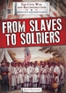 From Slaves to Soldiers