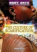 The Culture of Scarification