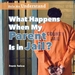 What Happens When My Parent is in Jail?