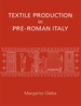 Textile Production in Pre-Roman Italy