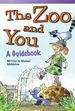 The Zoo and You: a Guidebook