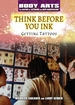 Think Before You Ink: Getting Tattoos