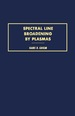 Spectral Line Broadening By Plasmas