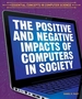 The Positive and Negative Impacts of Computers in Society