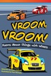 Vroom, Vroom! Poems About Things With Wheels
