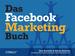 Das Das Facebook-Marketing-Buch