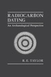 Radiocarbon Dating: an Archaeological Perspective