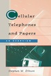 Cellular Telephones & Pagers: an Overview: an Overview