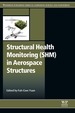 Structural Health Monitoring (Shm) in Aerospace Structures