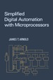 Simplified Digital Automation With Microprocessors