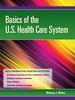 Basics of the U.S. Health Care System