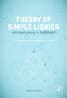 Theory of Simple Liquids: With Applications to Soft Matter