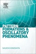 Pattern Formations and Oscillatory Phenomena