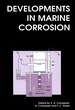 Developments in Marine Corrosion