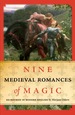 Nine Medieval Romances of Magic