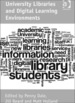 University Libraries and Digital Learning Environments