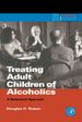 Treating Adult Children of Alcoholics: a Behavioral Approach