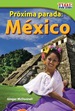 Prxima Parada: Mxico (Next Stop: Mexico)
