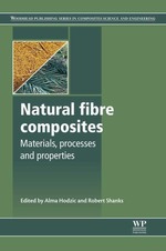 Natural Fibre Composites: Materials, Processes and Properties