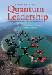 Quantum Leadership: Creating Sustainable Value in Health Care