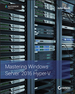 Mastering Windows Server 2016 Hyper-V