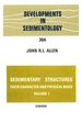 Sedimentary Structures, Their Character and Physical Basis Volume 1