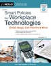 Smart Policies for Workplace Technology: Email, Blogs, Cell Phones & More