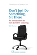 Don't Just Do Something, Sit There: an Introduction to Non-Directive Coaching