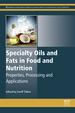 Specialty Oils and Fats in Food and Nutrition: Properties, Processing and Applications