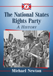 The National States Rights Party: a History