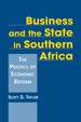 Business and the State in Southern Africa: the Politics of Economic Reform