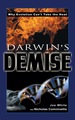 Darwin's Demise: Why Evolution Can't Take the Heat