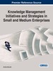 Knowledge Management Initiatives and Strategies in Small and Medium Enterprises