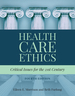 Health Care Ethics: Critical Issues for the 21st Century