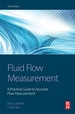 Fluid Flow Measurement: a Practical Guide to Accurate Flow Measurement
