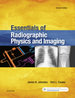 Essentials of Radiographic Physics and Imaging