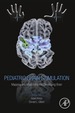 Pediatric Brain Stimulation: Mapping and Modulating the Developing Brain