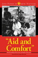 "Aid and Comfort": Jane Fonda in North Vietnam