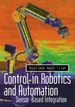 Control in Robotics and Automation: Sensor Based Integration