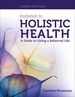 Invitation to Holistic Health: a Guide to Living a Balanced Life