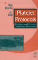 Platelet Protocols: Research and Clinical Laboratory Procedures
