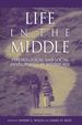 Life in the Middle: Psychological and Social Development in Middle Age