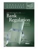 Principles of Bank Regulation, 3d (Concise Hornbook Series)