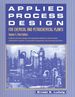 Applied Process Design for Chemical and Petrochemical Plants: Volume 3: Volume 3