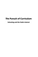 The Pursuit of Curriculum: Schooling and the Public Interest