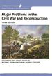 Major Problems in the Civil War and Reconstruction: Documents and Essays