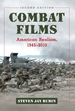 Combat Films: American Realism, 1945-2010, 2d Ed