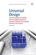 Universal Design: a Practical Guide to Creating and Re-Creating Interiors of Academic Libraries for Teaching, Learning, and Research