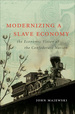 Modernizing a Slave Economy