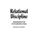 Relational Discipline: Strategies for in-Your-Face Kids (Revised Edition)